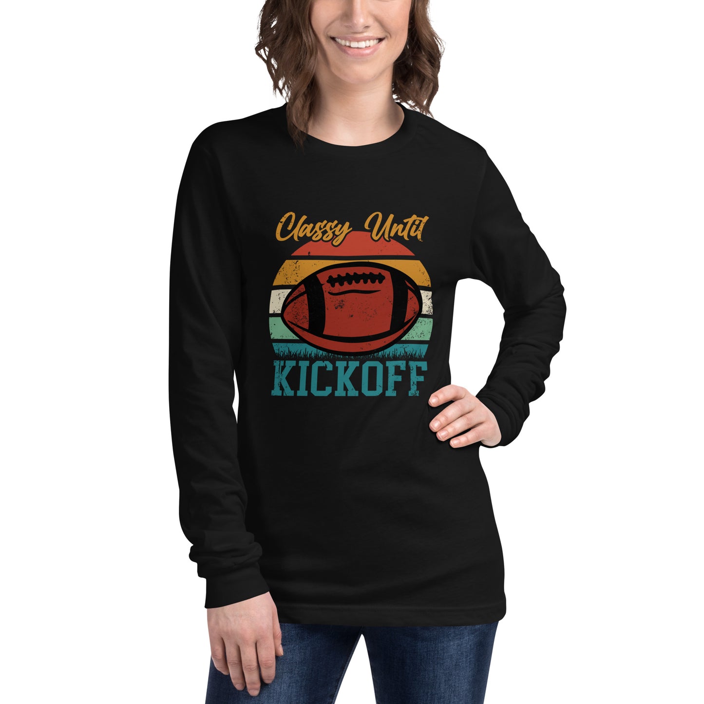 Classy Until Kickoff Unisex Long Sleeve Tee