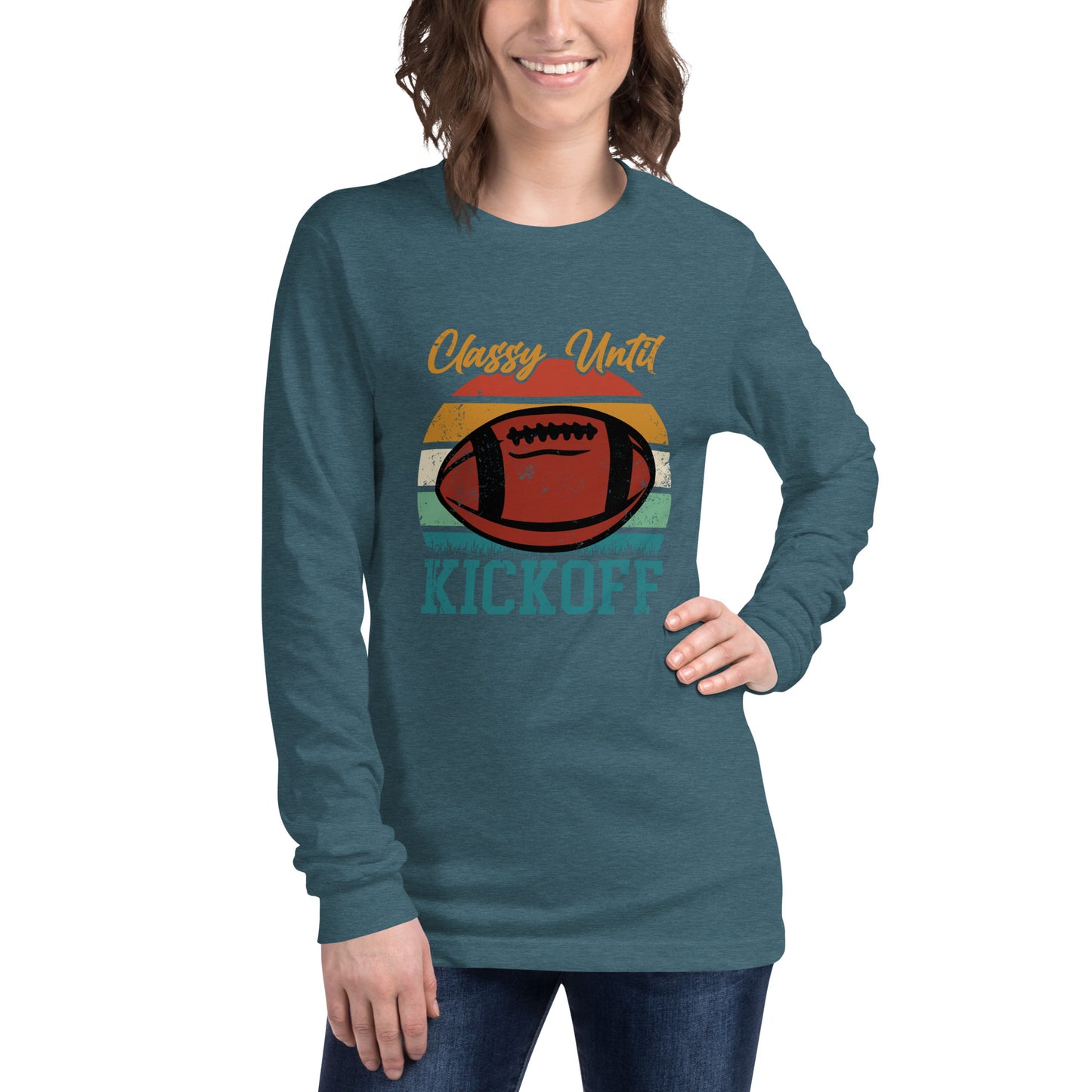 Classy Until Kickoff Unisex Long Sleeve Tee