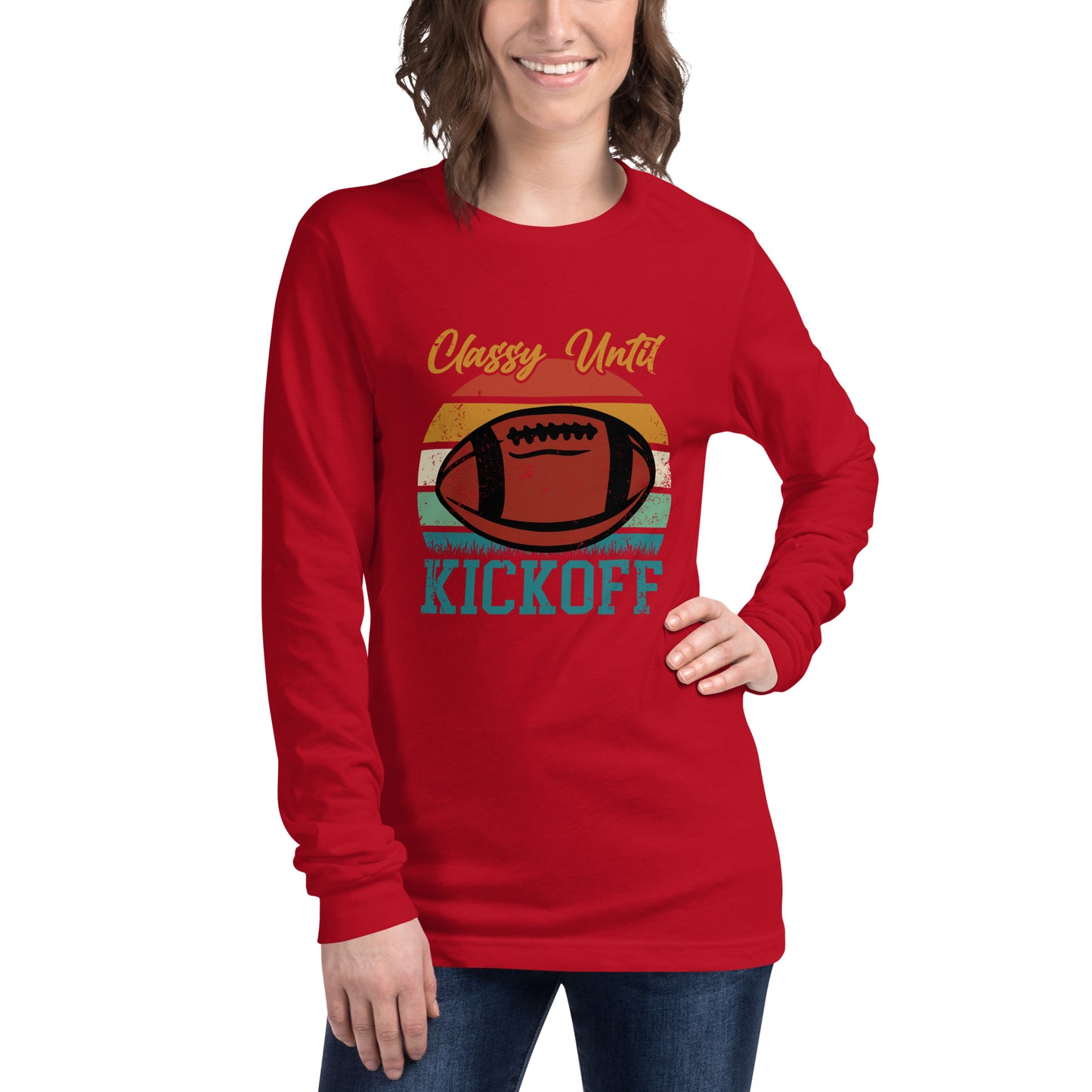 Classy Until Kickoff Unisex Long Sleeve Tee