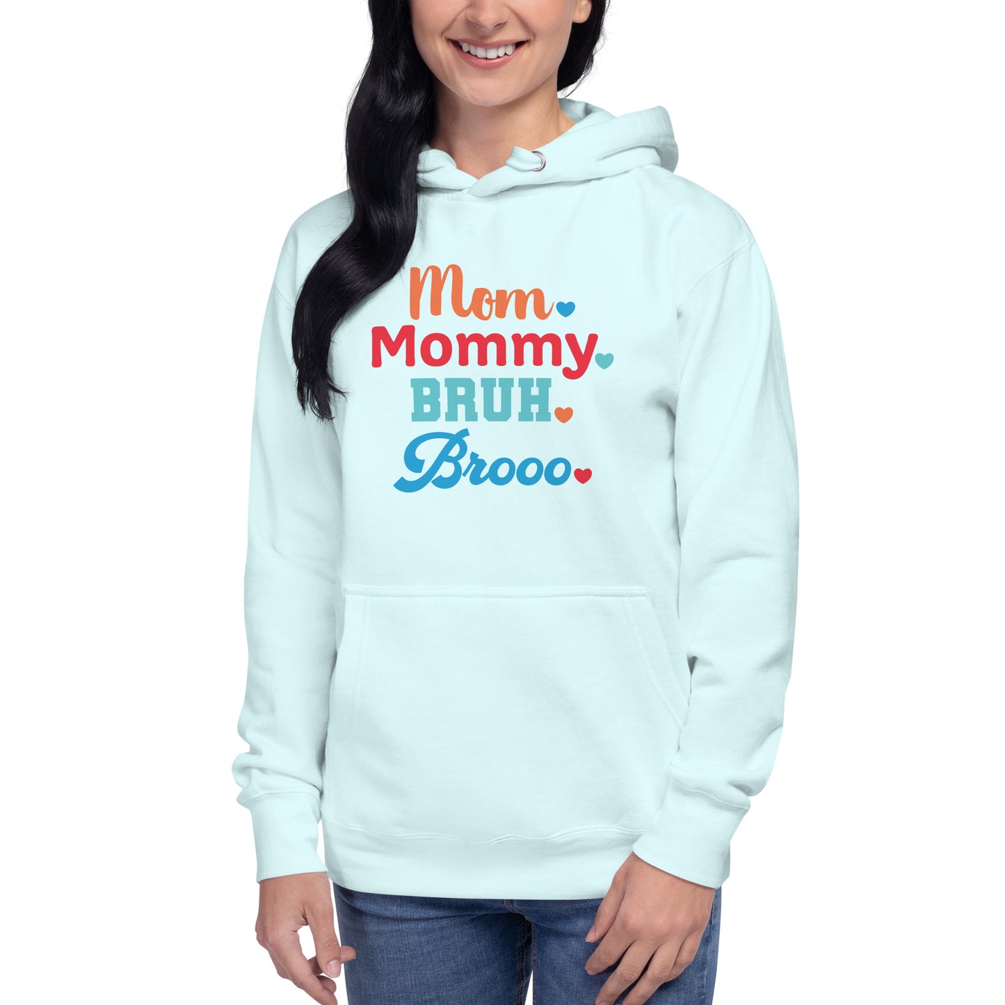 Mom, Mommy, Bruh, Broo Unisex Hoodie