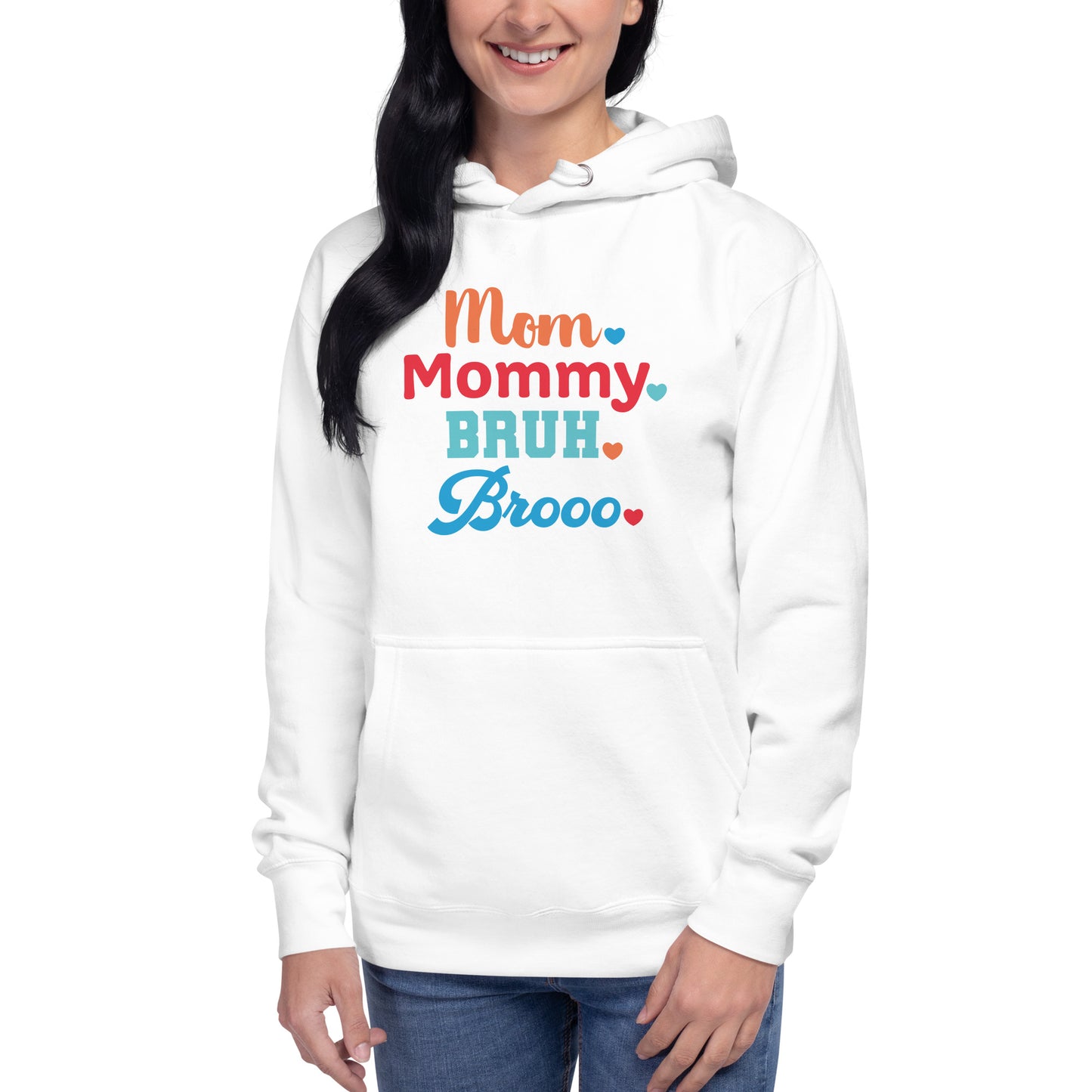 Mom, Mommy, Bruh, Broo Unisex Hoodie
