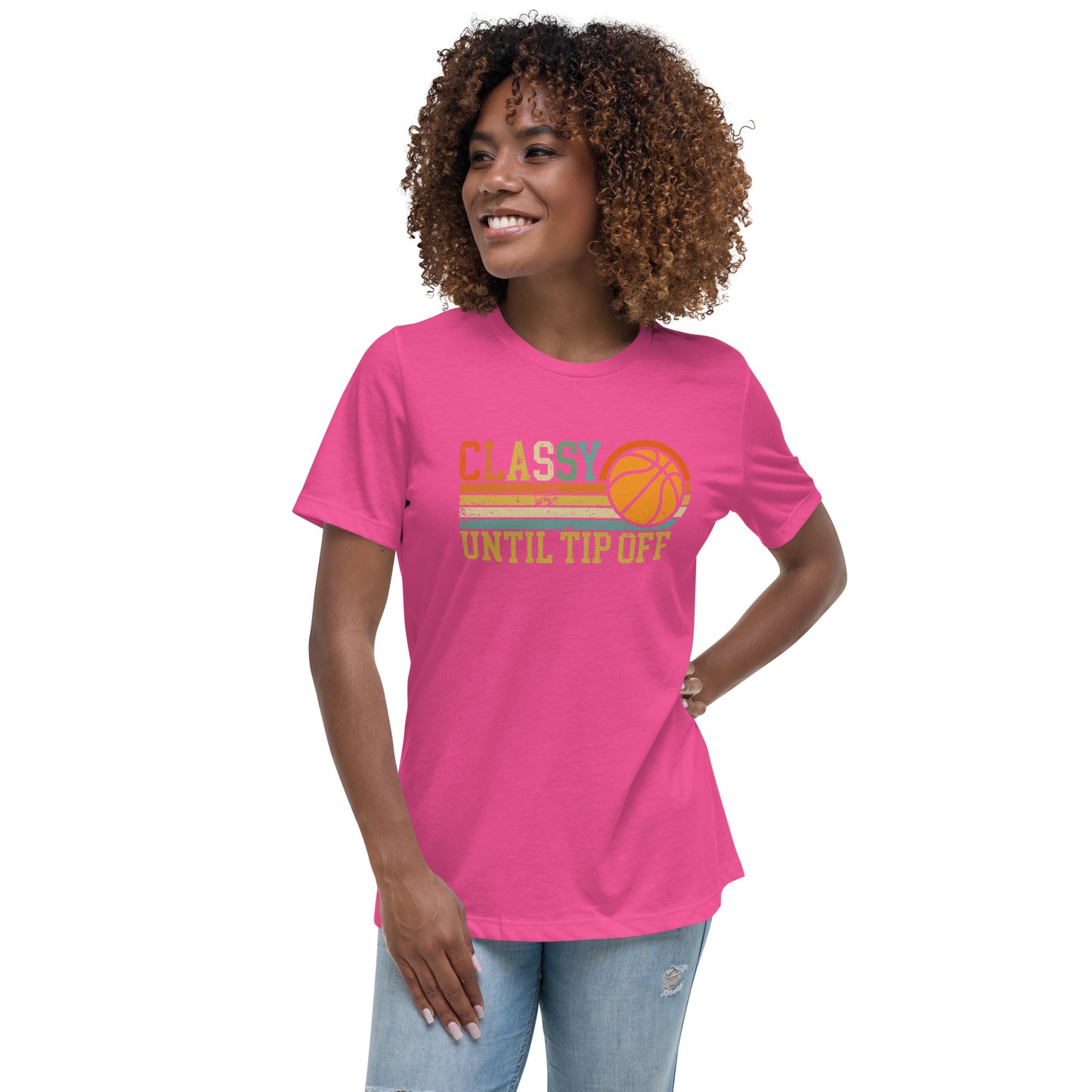 Classy Until Tip-off Women's Relaxed T-Shirt