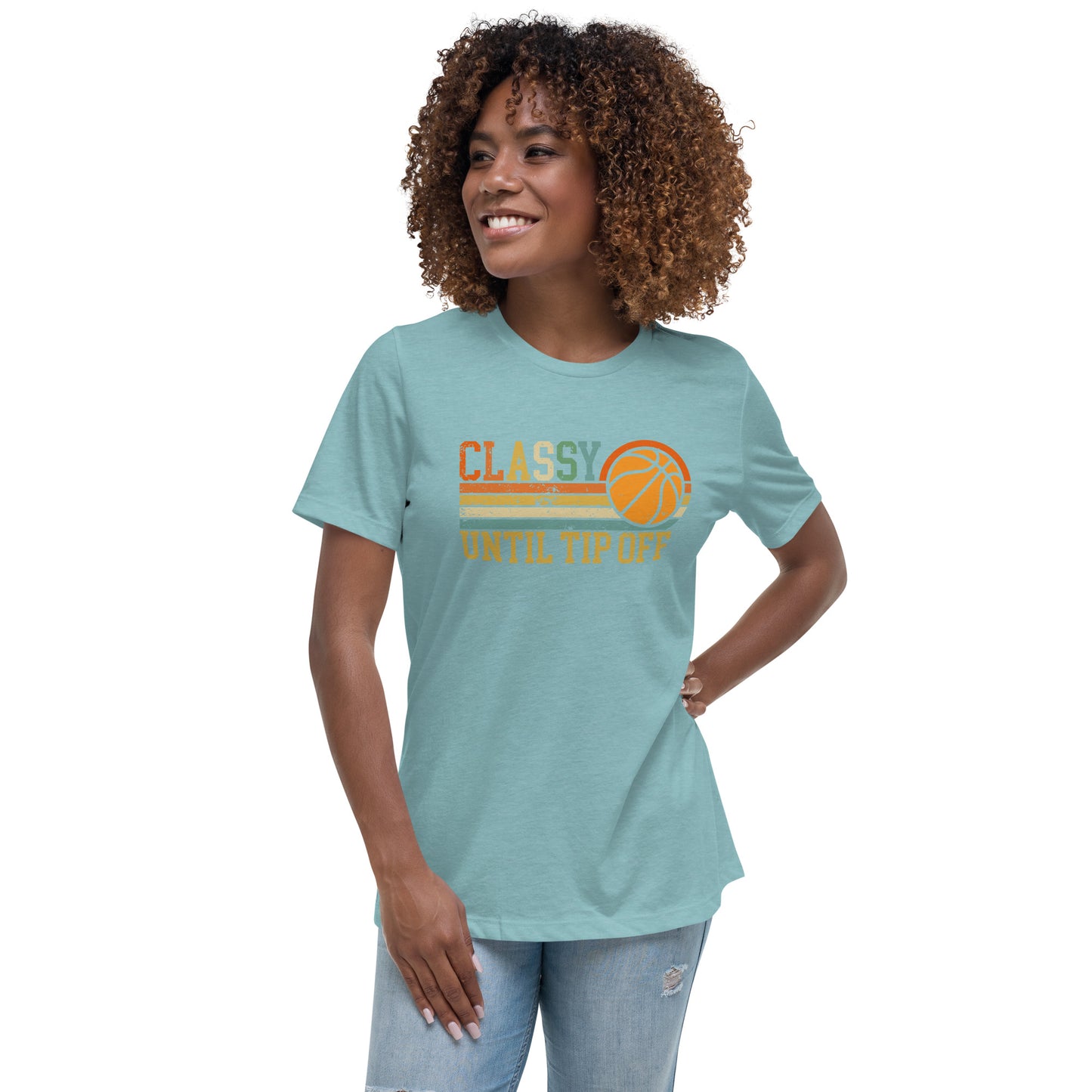 Classy Until Tip-off Women's Relaxed T-Shirt