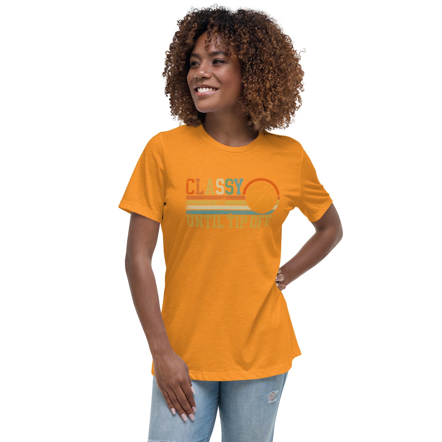 Classy Until Tip-off Women's Relaxed T-Shirt