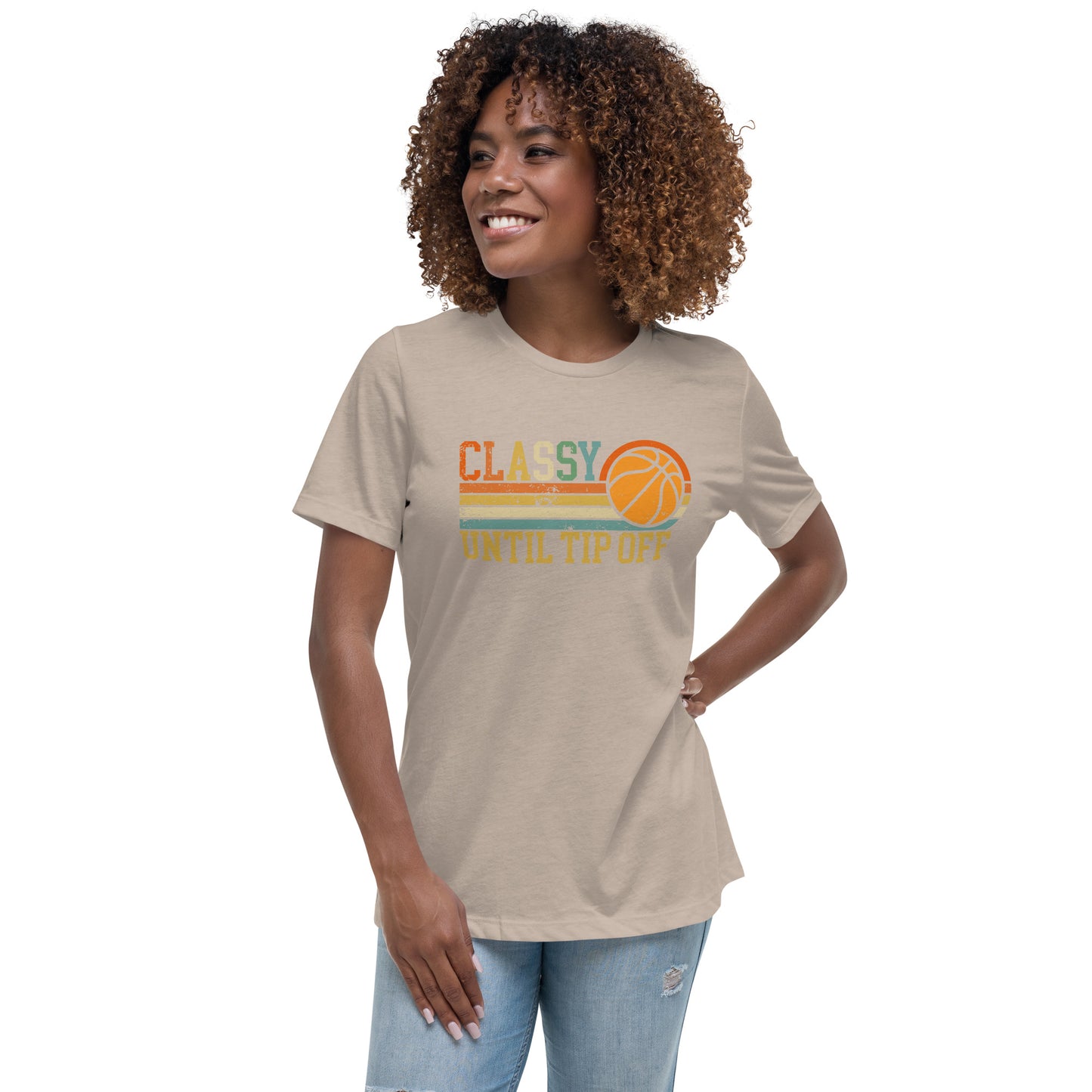 Classy Until Tip-off Women's Relaxed T-Shirt