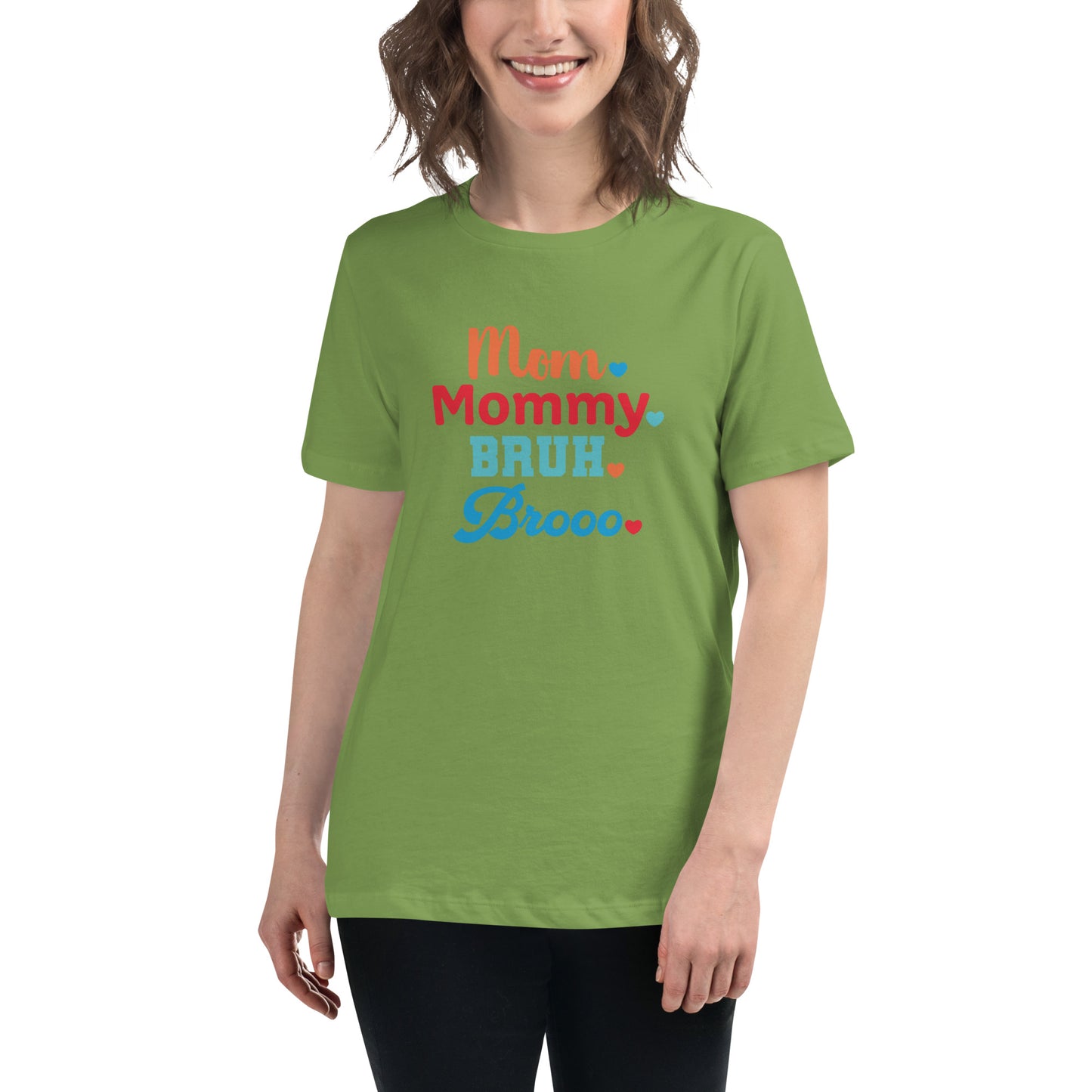 Mom, Mommy, Bruh, Broo Women's Relaxed T-Shirt