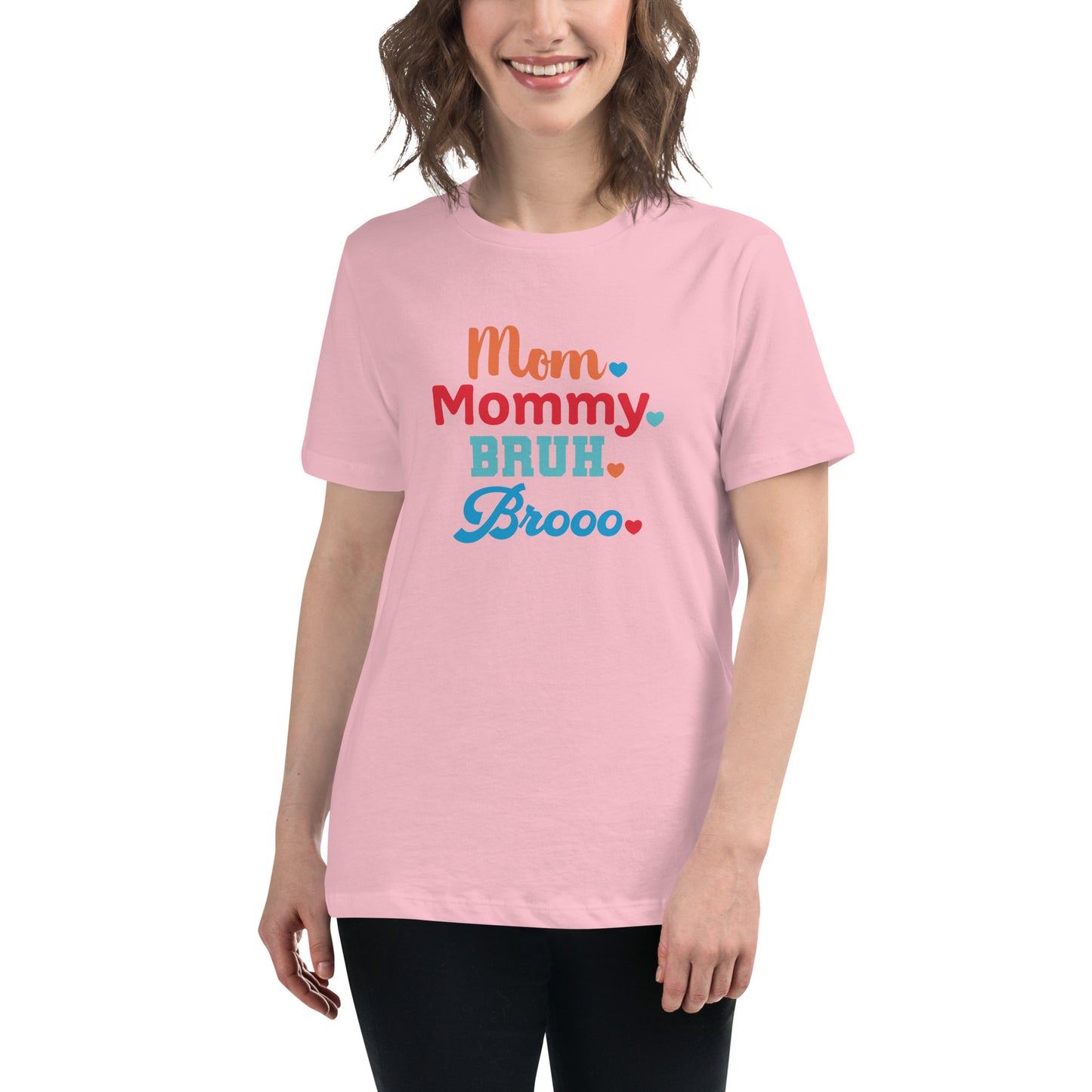Mom, Mommy, Bruh, Broo Women's Relaxed T-Shirt