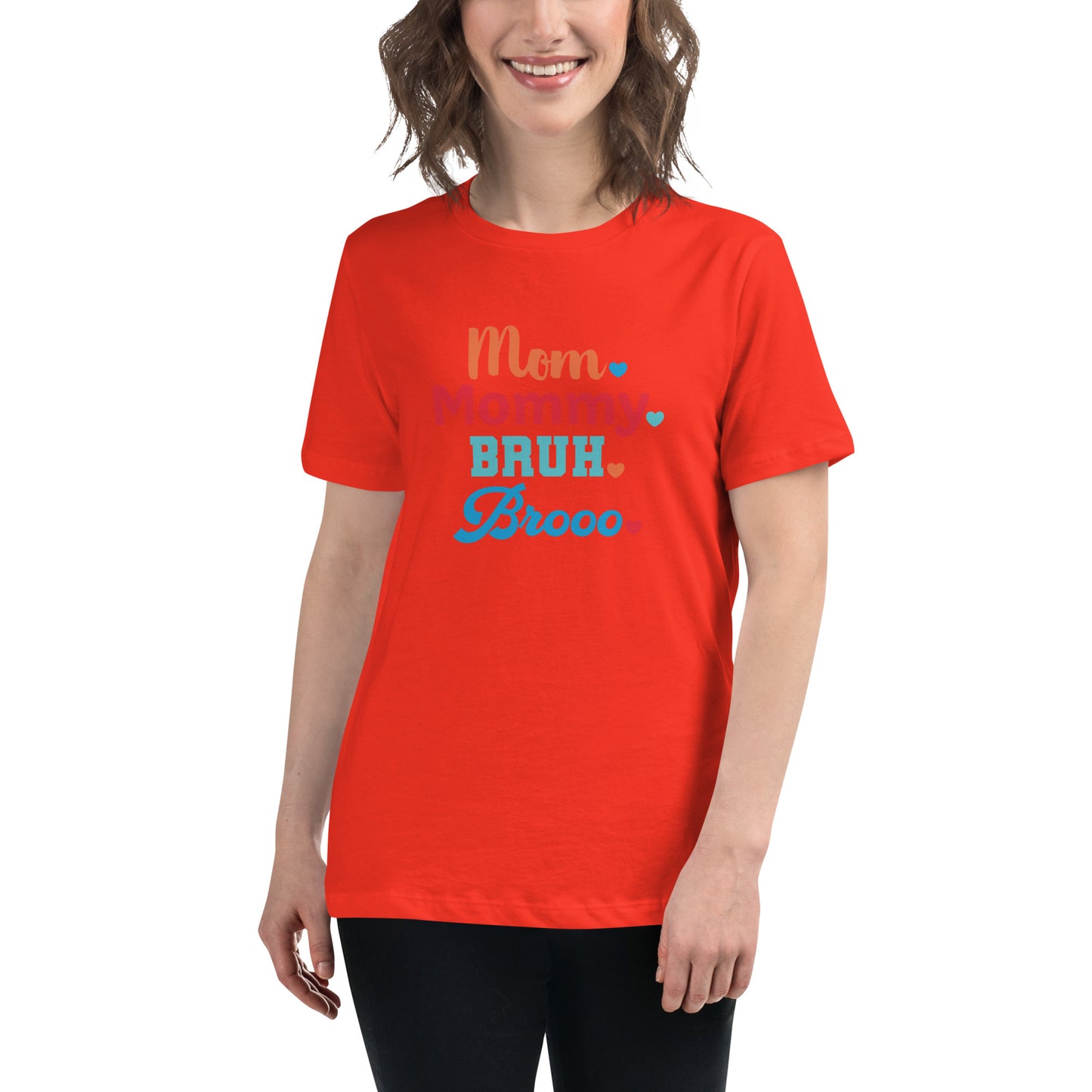 Mom, Mommy, Bruh, Broo Women's Relaxed T-Shirt