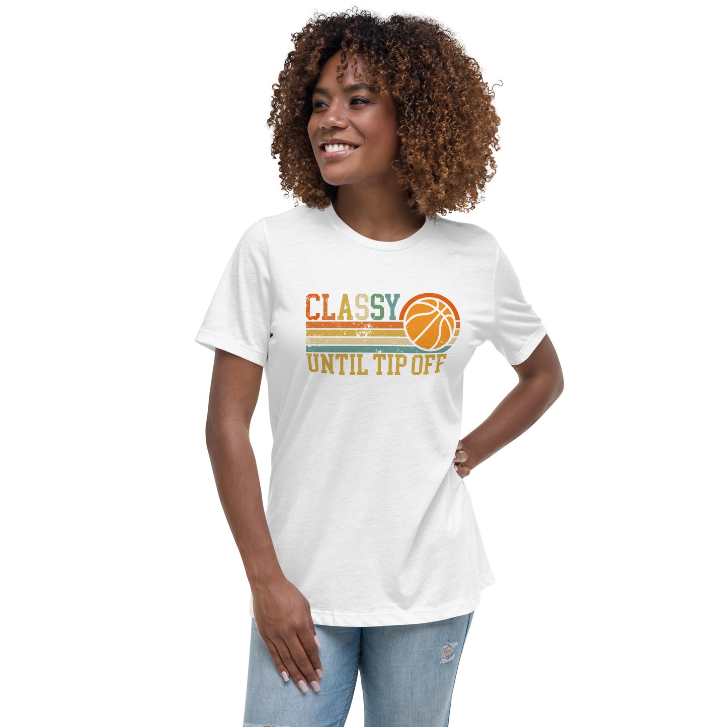 Classy Until Tip-off Women's Relaxed T-Shirt