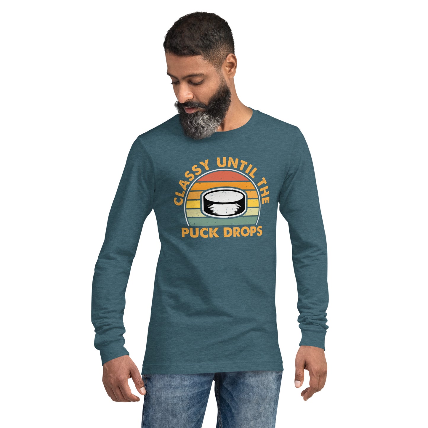 Classy Until The Puck Unisex Long Sleeve Tee