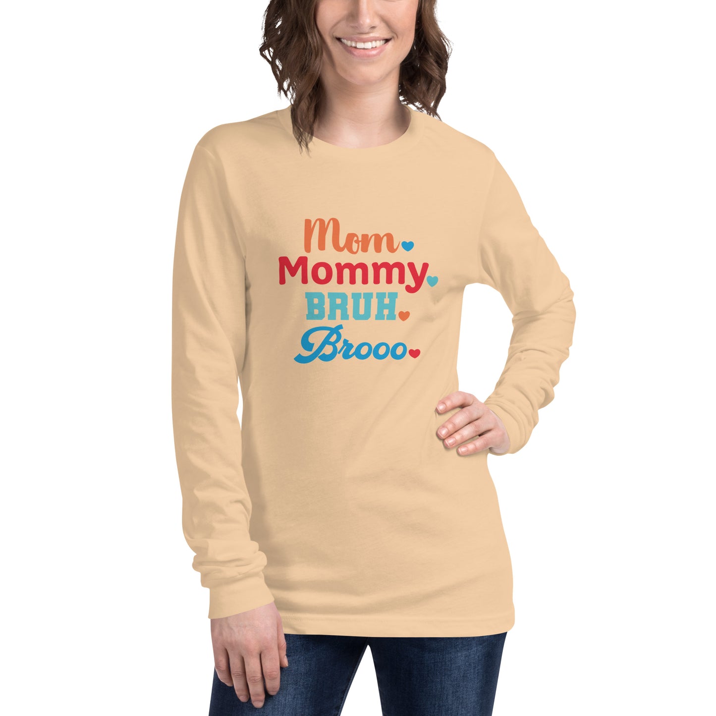 Mom, Mommy, Bruh, Broo Unisex Long Sleeve Tee