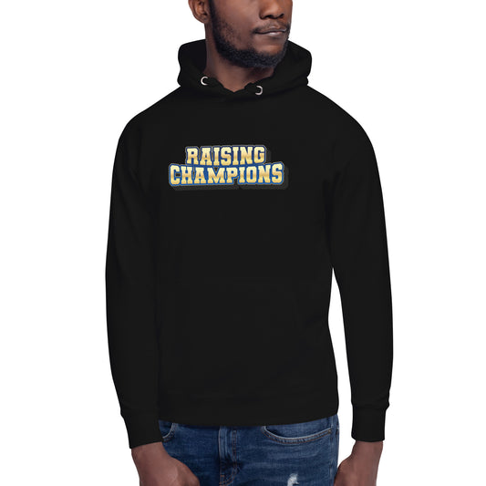 Raising Champions Unisex Hoodie