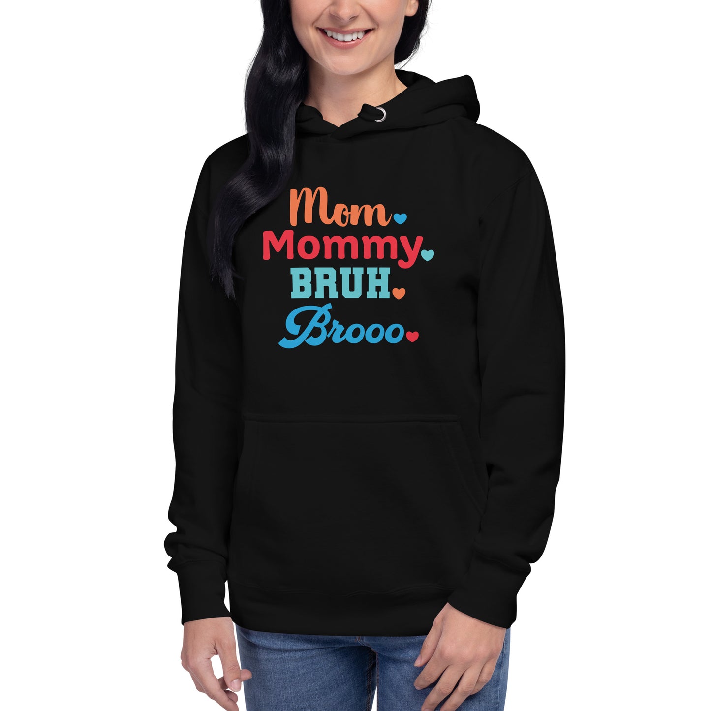 Mom, Mommy, Bruh, Broo Unisex Hoodie