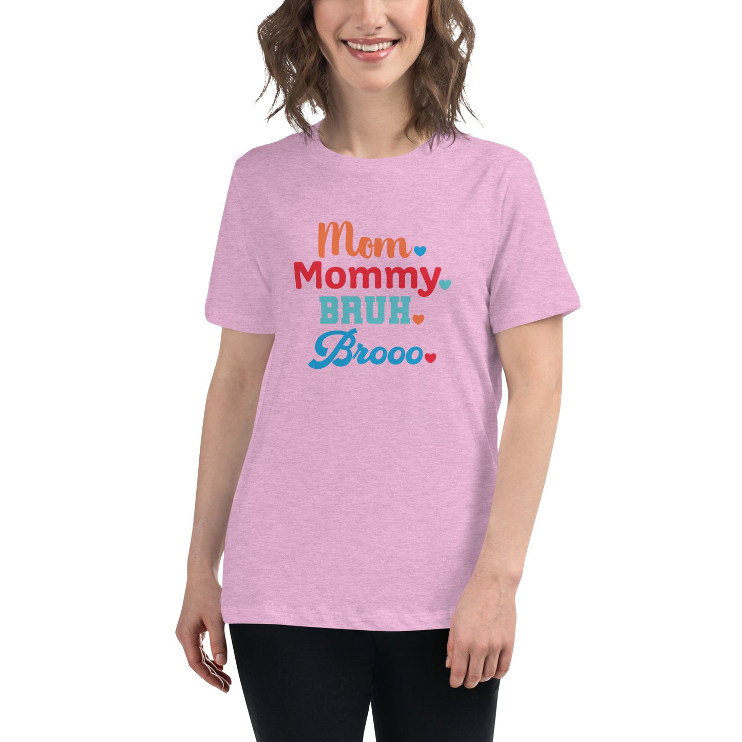 Mom, Mommy, Bruh, Broo Women's Relaxed T-Shirt